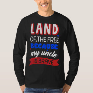 Land der Freiheit, weil mein Onkel mutige Memoria  T-Shirt
