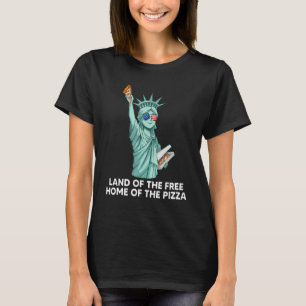 Land der kostenlosen Zuhause der Pizza Lover 4. Ju T-Shirt