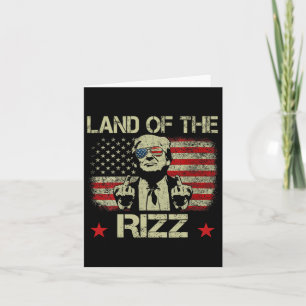 Land der Rizz Funny Patriotic Trump 4. Juli Karte