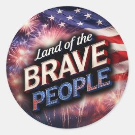 "Land der tapferen Menschen" Feuerwerke und US-Fla Runder Aufkleber