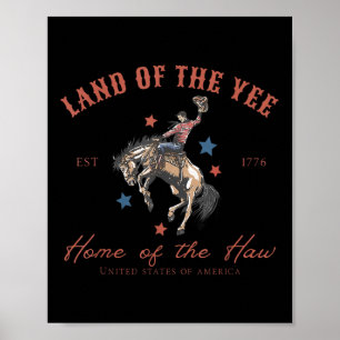 Land der Yee Heimat der Haw 4. Juli Land Poster