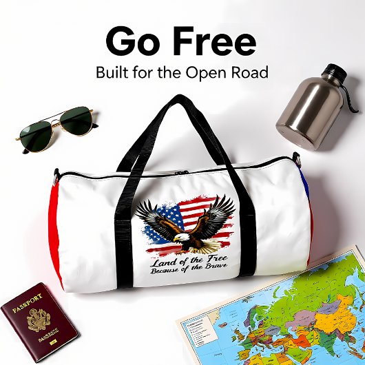 Land Free Because Brave Eagle Duffle Bag