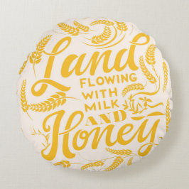 Land mit Milch und Honigkissen Rundes Kissen