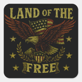 Land of the Free – Classic American Liberty Quadratischer Aufkleber