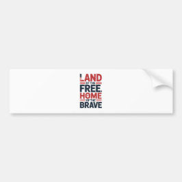 Land of the Free | Home of the Brave USA Shirt Autoaufkleber
