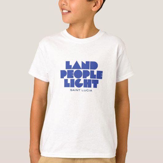 Land People Light | Saint Lucia Blue Typografie T-Shirt (Vorderseite)