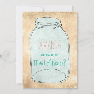 Land rustikale Mason Jar Werden Sie mein Dienstmäd Einladung
