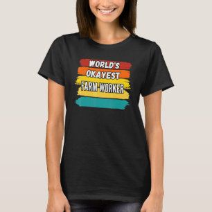 Landarbeiter-Welten, die die besten Landarbeiter s T-Shirt