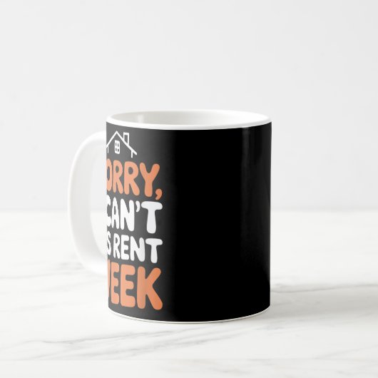 Landlord Property Manager, Sorry I Can’t It's Rent Kaffeetasse (Vorderseite Links)