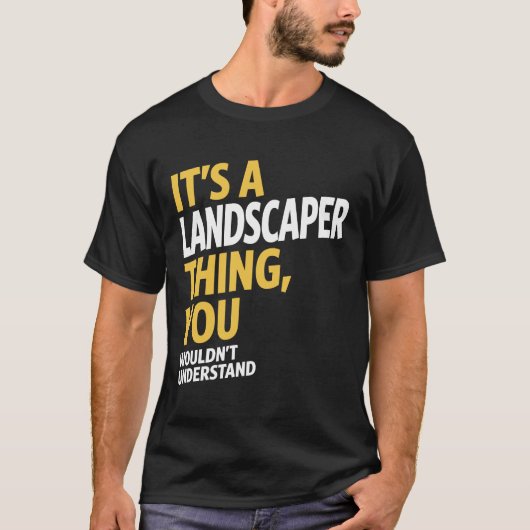 Landscaper-Sache T-Shirt (Vorderseite)