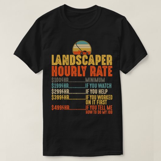 Landscaper Stundenzins Shirt Mowing Funny Lawn Mow (Design vorne)