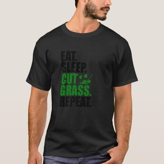 Landscaping Eat Sleep Cut Grass Repeat Landscaper T-Shirt (Vorderseite)