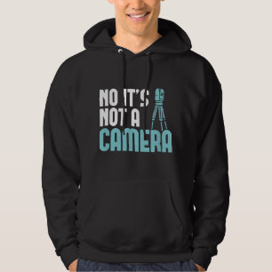 Landvermesser Nein, es ist keine Kamera Landvermes Hoodie