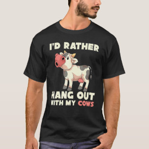 Landwirt Farm Tier Ich hänge lieber mit meinen Küh T-Shirt