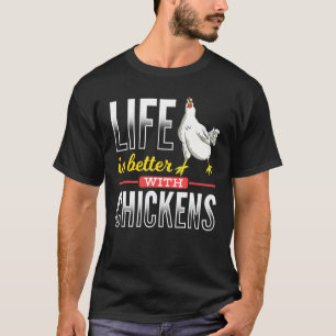 Landwirtschaft Geflügelbauer Leben Ist Besser Mit  T-Shirt