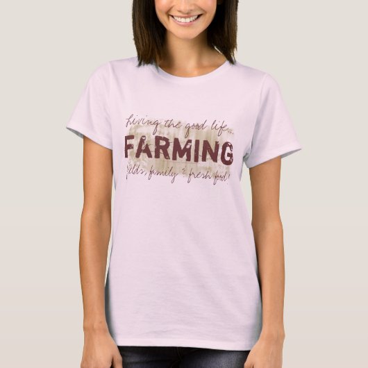 Landwirtschaft, lebend das angenehme Leben!  Der T T-Shirt (Vorderseite)