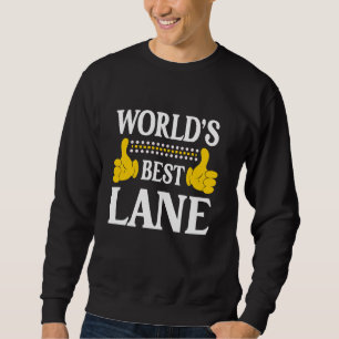 Lane Surname Funny Team Familie Nachname World's B Sweatshirt