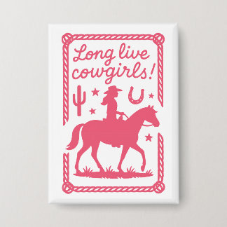 Lang lebe Cowgirls Pinker Junggesellinnenabschied Button