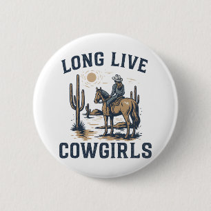 Lang lebe die Cowgirls Retro Western Wüstenpferd Button