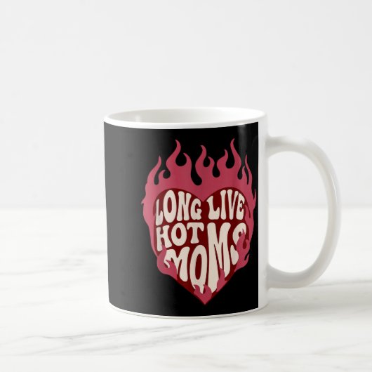 Lang lebe heiße Mütter Retro lustige Mutter Humor Kaffeetasse (Rechts)