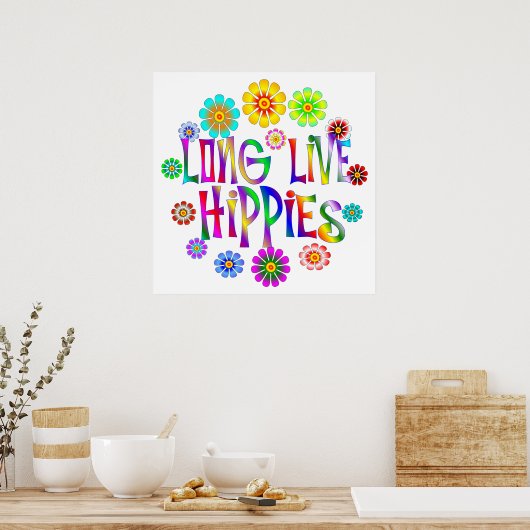 Lang lebende Hippies Poster (Küche)