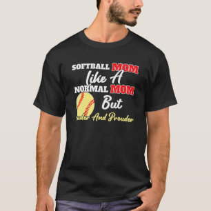 Lang und stolz Softball Mama lauter und lauter Mot T-Shirt