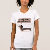 Lange Hunde, kein Problem T-Shirt (Vorderseite)