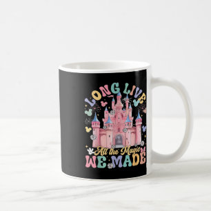 Lange lebe die ganze Magie, die wir machten Burg F Kaffeetasse