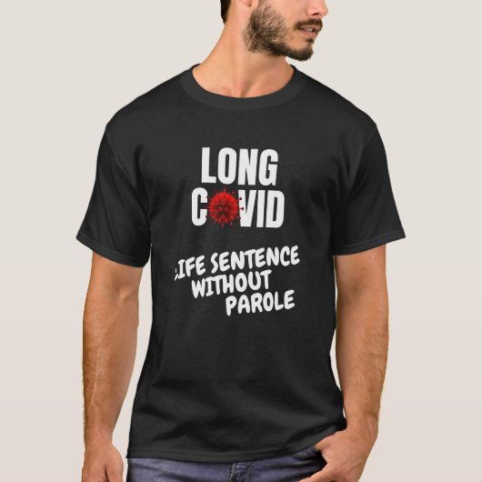 Lange Lebensspanne ohne Parole T-Shirt (Vorderseite)