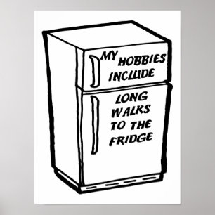 Lange Spaziergänge zum Kühlschrank Funny Poster