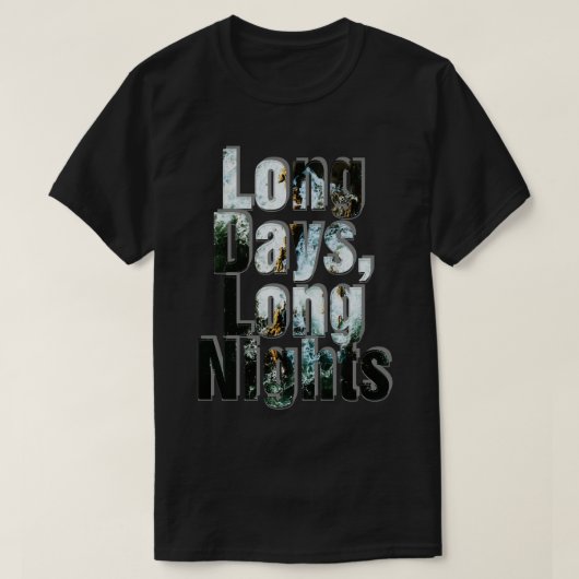 Lange Tage T-Shirt (Design vorne)