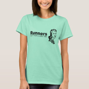 Lange Zeit machen es die Runners T-Shirt