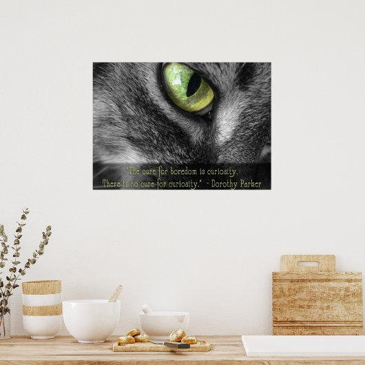Langeweile - Neugier, Dorothy Parker Zitat-Poster Poster (Küche)