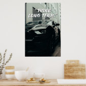 Langfristig denken Auto-Quote-Poster Poster (Küche)