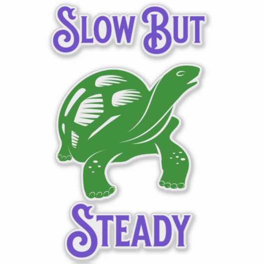 Langsam aber stetig Funny Funny Turtle Aufkleber (Vorderseite)