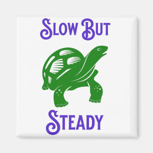 Langsam aber stetig Funny Funny Turtle Magnet