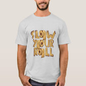 Langsam Ihr Roll Golden Toillet Papier Design T-Shirt (Vorderseite)