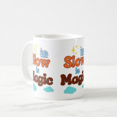 Langsam ist Magie - Tasse (Vorderseite Links)