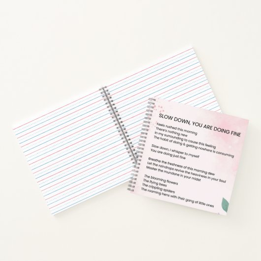 Langsam machen Sie gut - Ermutigendes Gedicht Notizblock (Innenseite)