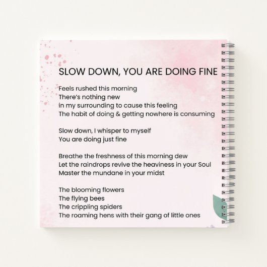 Langsam machen Sie gut - Ermutigendes Gedicht Notizblock (Rückseite)