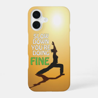 Langsam machen Sie schöne Motivierend Yoga iPhone 16 Hülle