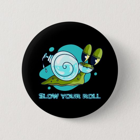 Langsam mit Sanitizer die sonnige Schnecke Button (Vorderseite)