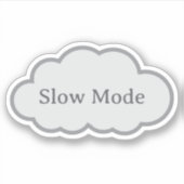 Langsam-Modus - Nachvollziehbarer Cloud-Aufkleber Aufkleber (Vorderseite)