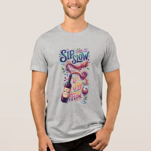Langsam nippen, Freude fließen lassen Tri-Blend Shirt