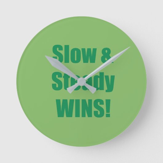 Langsam und stetig GEWINNT! Runde Wanduhr (Vorderseite)
