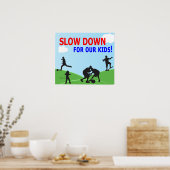 Langsam unser Kids-Yard-Zeichen Poster (Küche)