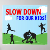 Langsam unser Kids-Yard-Zeichen Poster (Vorne)