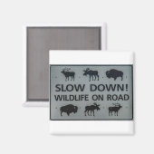 Langsam! Wildnis auf der Straße Magnet (Vorderseite/Rückseite)