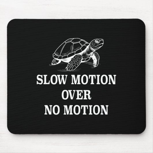 Langsame Bewegung über kein Motion Turtle Meme 1 Mousepad (Vorne)