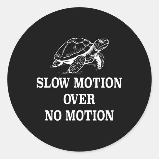Langsame Bewegung über kein Motion Turtle Meme 1 Runder Aufkleber (Vorderseite)